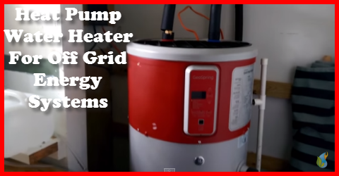 heat pump water heater for off grid energy systems